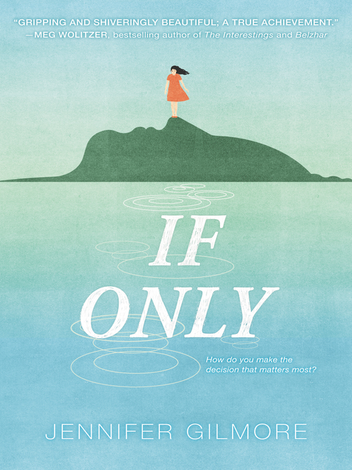 Title details for If Only by Jennifer Gilmore - Wait list